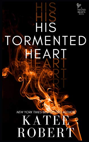 His Tormented Heart (Twisted Hearts, Band 5) von Trinkets and Tales LLC