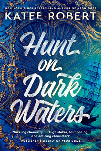 Hunt On Dark Waters: A sexy fantasy romance from TikTok phenomenon and author of Neon Gods