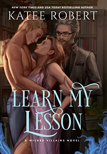Learn My Lesson: A Dark Fairy Tale Romance (Wicked Villains, Band 2) von Trinkets and Tales LLC