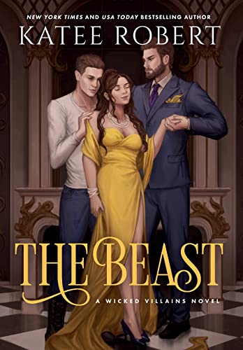 The Beast: A Dark Fairy Tale Romance (Wicked Villains, Band 4) von Trinkets and Tales LLC