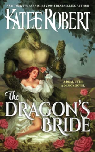 The Dragon's Bride (A Deal With A Demon, Band 1) von Trinkets & Tales LLC