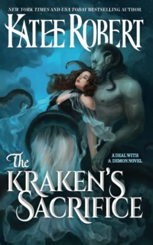 The Kraken's Sacrifice (A Deal With A Demon) The Kraken's Sacrifice (A Deal With A Demon) von Unknown