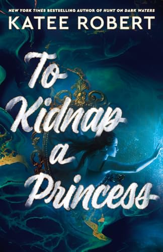 To Kidnap a Princess von Trinkets and Tales LLC