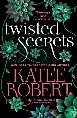 Twisted Secrets (previously published as Indecent Proposal) von Forever