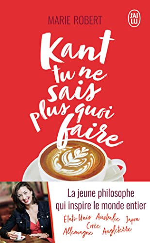 Kant tu ne sais plus quoi faire, il reste la philo von J'AI LU