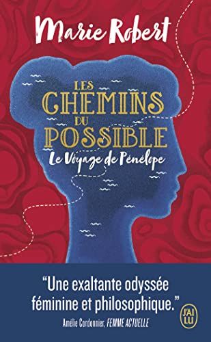 Les chemins du possible: Le Voyage de Pénélope von J'AI LU