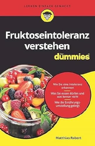 Fruktoseintoleranz verstehen für Dummies von Wiley