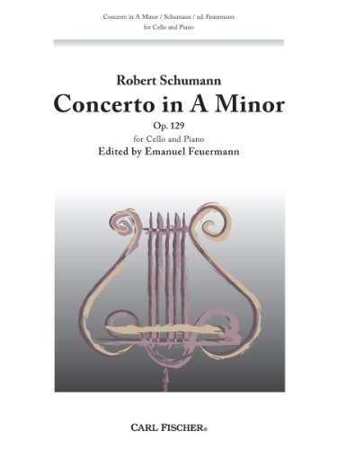 Concerto for Cello in a Minor: Op. 129