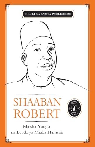 Maisha Yangu na Baada ya Miaka Hamsini von Mkuki na Nyota Publishers