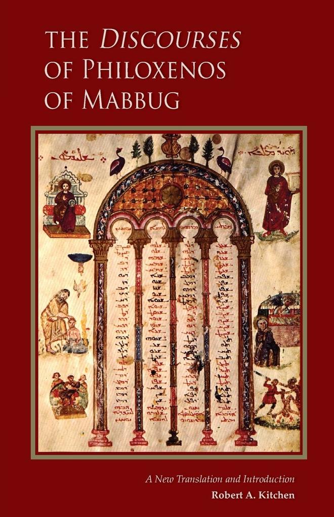 Discourses of Philoxenos of Mabbug von The Liturgical Press
