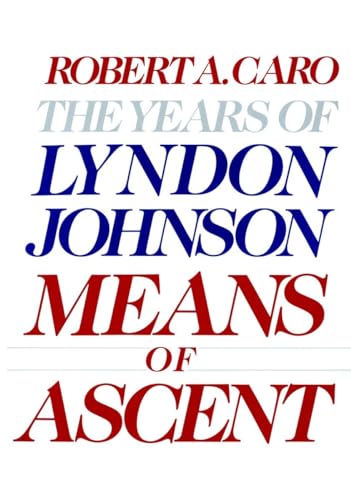 Means of Ascent: The Years of Lyndon Johnson II