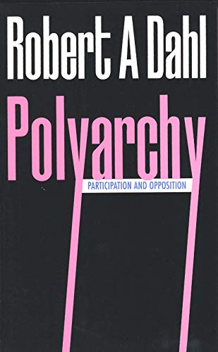 Polyarchy: Participation & Opposition