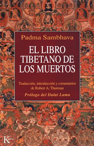 El libro tibetano de los muertos : como es popularmente conocido en occidente y conocido en el Tíbet como El gran libro de la liberación natural ... en el estado intermedio (Clásicos) von KAIRÓS