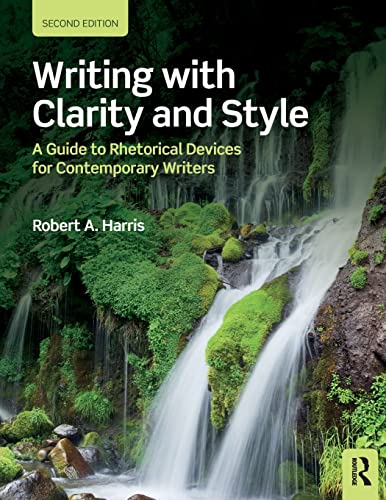 Writing with Clarity and Style: A Guide to Rhetorical Devices for Contemporary Writers von Routledge