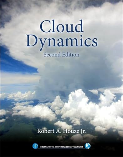 Cloud Dynamics (Volume 104) (International Geophysics, Volume 104, Band 104)