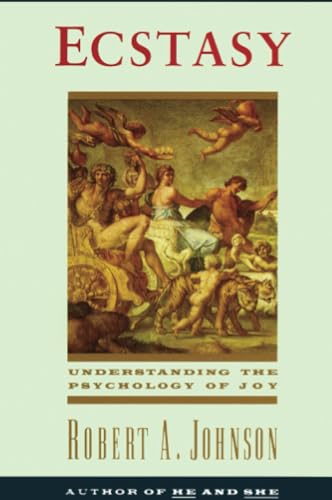 Ecstasy: Understanding the Psychology of Joy von HarperOne