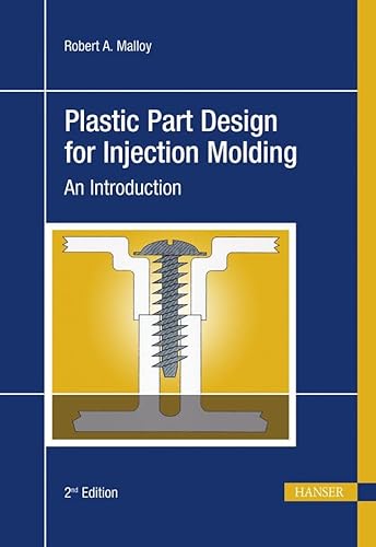 Plastic Part Design for Injection Molding: An Introduction von HANSER FACHBUCHVERLAG