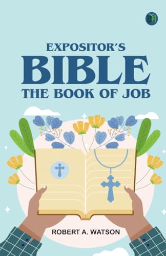 Expositor's Bible: The Book of Job von Zinc Read