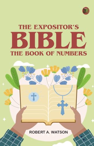 The Expositor's Bible: The Book of Numbers von Zinc Read