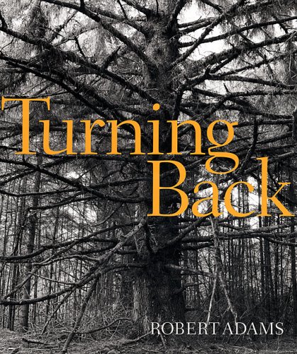 Turning Back: A Photographic Journal of Re-exploration von Brand: Fraenkel Gallery/Matthew Marks Gallery
