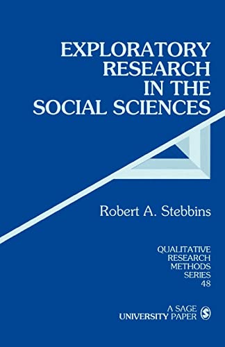 Exploratory Research in the Social Sciences (Qualitative Research Methods) von Sage Publications