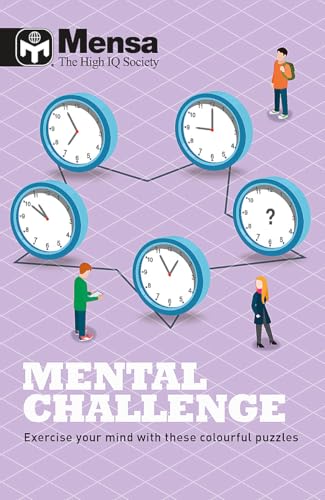 Mensa - Mental Challenge: Exercise your mind with these colourful puzzles von Welbeck Publishing