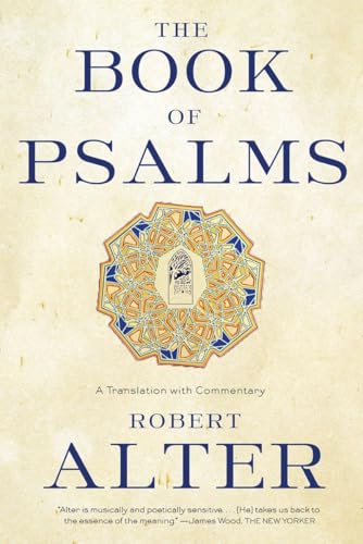 The Book of Psalms: A Translation With Commentary von W. W. Norton & Company