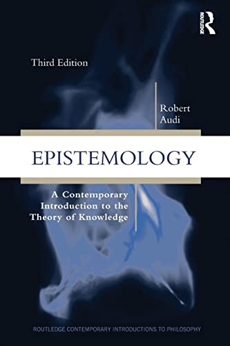 Epistemology: A Contemporary Introduction to the Theory of Knowledge (Routledge Contemporary Introductions to Philosophy) von Routledge