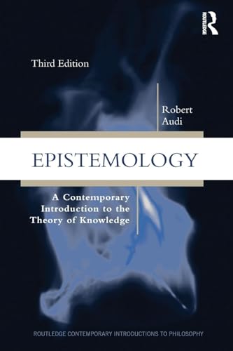 Epistemology: A Contemporary Introduction to the Theory of Knowledge (Routledge Contemporary Introductions to Philosophy) von Routledge