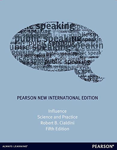 Influence: Science and Practice: Pearson New International Edition