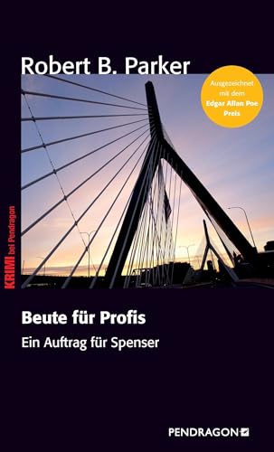 Beute für Profis: Ein Auftrag für Spenser, Band 4 von Pendragon Verlag