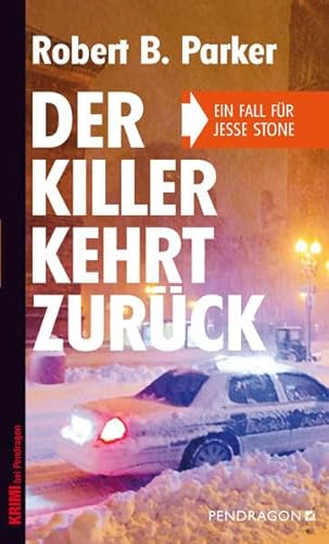 Der Killer kehrt zurück: Ein Fall für Jesse Stone: Ein Fall für Jesse Stone, Band 7 von Pendragon Verlag
