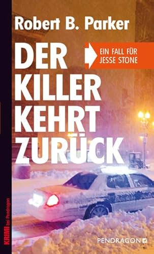 Der Killer kehrt zurück: Ein Fall für Jesse Stone: Ein Fall für Jesse Stone, Band 7 Der Killer kehrt zurück: Ein Fall für Jesse Stone: Ein Fall für Jesse Stone, Band 7