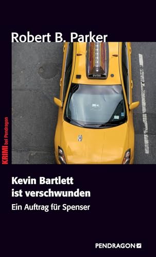 Kevin Bartlett ist verschwunden: Ein Auftrag für Spenser | Band 2 Kevin Bartlett ist verschwunden: Ein Auftrag für Spenser | Band 2