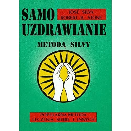 Samouzdrawianie Metoda Silvy