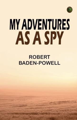 My Adventures as a Spy von Zinc Read