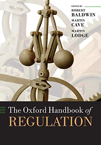 The Oxford Handbook of Regulation (Oxford Handbooks in Business) von OUP Oxford