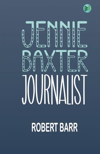 Jennie Baxter, Journalist von Zinc Read
