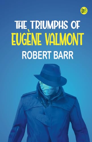 The Triumphs of Eugène Valmont von Zinc Read