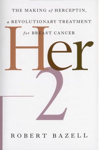 Her-2: The Making of Herceptin, a Revolutionary Treatment for Breast Cancer von Random House Books for Young Readers