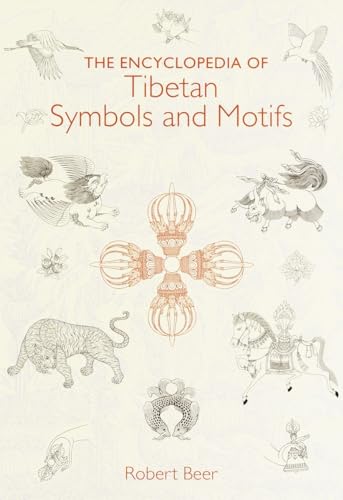 The Encyclopedia of Tibetan Symbols and Motifs von Shambhala