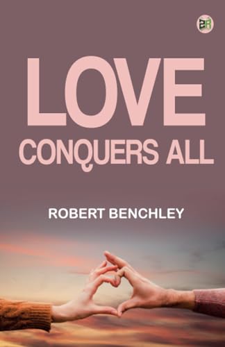 Love Conquers All von Zinc Read
