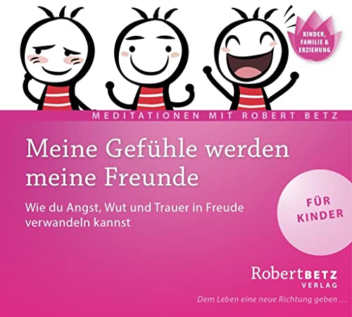 Meine Gefühle werden meine Freunde - Meditations-CD für Kinder: Wie du Angst, Wut und Trauer in Freude verwandeln kannst Meine Gefühle werden meine Freunde - Meditations-CD für Kinder: Wie du Angst, Wut und Trauer in Freude verwandeln kannst