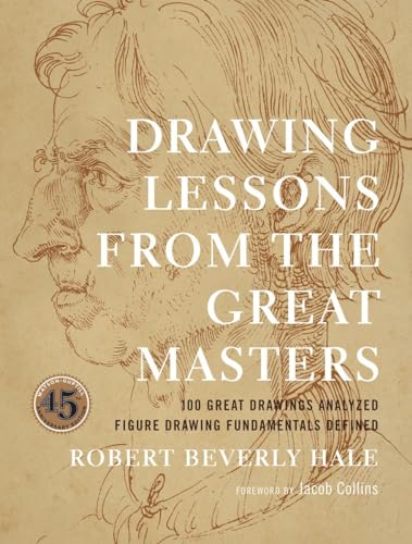 Drawing Lessons from the Great Masters: 45th Anniversary Edition von Watson-Guptill