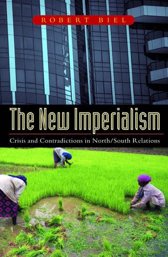 The New Imperialism: Crisis and Contradiction in North/South Relations: Crisis and Contradictions in North/South Relations The New Imperialism: Crisis and Contradiction in North/South Relations: Crisis and Contradictions in North/South Relations von Zed Books Ltd