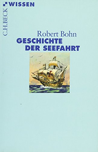 Geschichte der Seefahrt (Beck'sche Reihe) von Beck C. H.