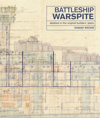 Battleship Warspite: Detailed in the Original Builders' Plans von US Naval Institute Press