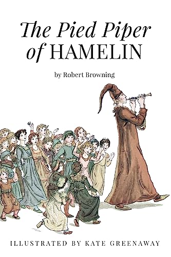 The Pied Piper of Hamelin: Illustrated von Createspace Independent Publishing Platform