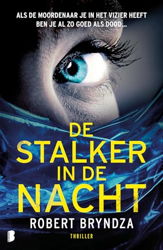 De stalker in de nacht: Als de moordenaar je in het vizier heeft ben je al zo goed als dood… (Erika Foster, 2)