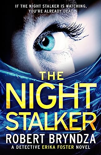 The Night Stalker: A chilling serial killer thriller (Detective Erika Foster) von Sphere